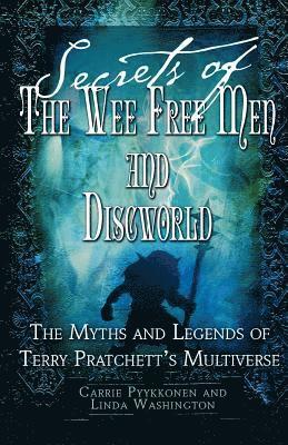 bokomslag Secrets Of The Wee Free Men And Discworld