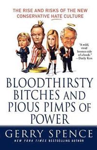 bokomslag Bloodthirsty Bitches and Pious Pimps of Power
