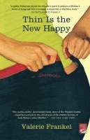 Thin Is the New Happy: A Memoir