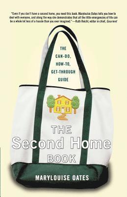 bokomslag The Second Home Book: The Can-Do, How-To, Get-Through Guide