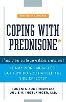 bokomslag Coping with Prednisone, Revised and Updated: (*And Other Cortisone-Related Medicines)