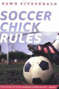 bokomslag Soccer Chick Rules