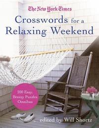 bokomslag New York Times Crosswords for a Relaxing Weekend