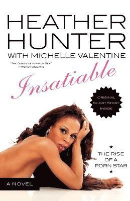 Heather Hunter, Michelle Valentine - Insatiable, Häftad