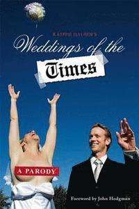 bokomslag Weddings of the Times: A Parody