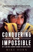 bokomslag Conquering the Impossible: My 12,000-Mile Journey Around the Arctic Circle