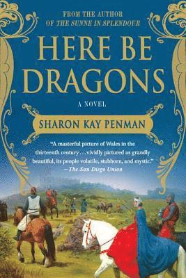 Sharon Kay Penman - Here Be Dragons, Häftad