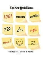 New York Times, Will Shortz - The New York Times 1,001 Crossword Puzzles to Do Right Now, Häftad