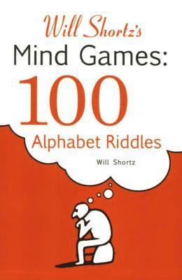 Will Shortz, Will Shortz - Mind Games: 100 Alphabet Riddles, Häftad