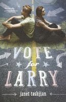 Janet Tashjian - Vote for Larry, Häftad