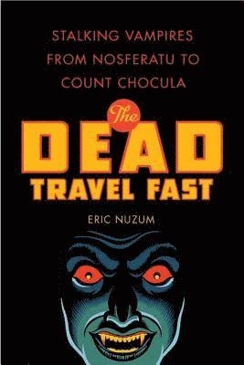 The Dead Travel Fast 1