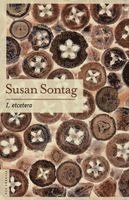 Susan Sontag - I, Etcetera, Häftad
