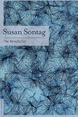 Susan Sontag - The Benefactor, Häftad