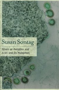 bokomslag Illness As Metaphor And AIDS And Its Metaphors