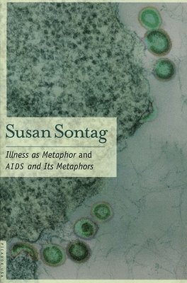 Illness As Metaphor And AIDS And Its Metaphors