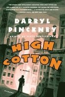 Darryl Pinckney - High Cotton, Häftad