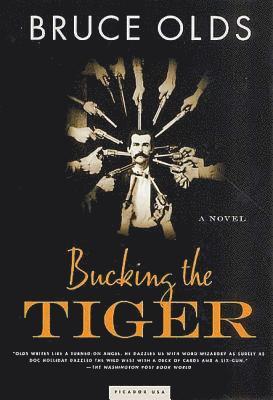 Bruce Olds - Bucking the Tiger, Häftad