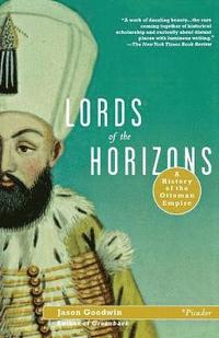 bokomslag Lords of the Horizons: A History of the Ottoman Empire