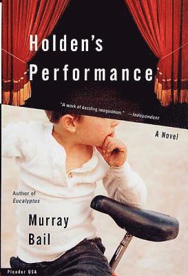 Murray Bail - Holden's Performance, Häftad