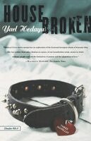 Yael Hedaya - Housebroken: Three Novellas, Häftad