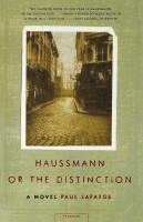 Haussmann, or the Distinction 1