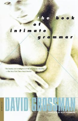 David Grossman, Beotsi Rozenberg, Grossman David - Book of Intimate Grammar, Häftad