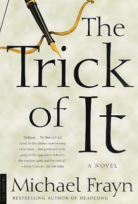 Michael Frayn - The Trick of It, Häftad