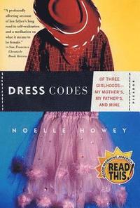 bokomslag Dress Codes: Of Three Girlhoods--My Mother's, My Father's, and Mine
