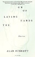 The Laying on of Hands: Stories 1