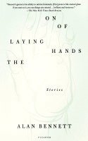 The Laying on of Hands: Stories 1