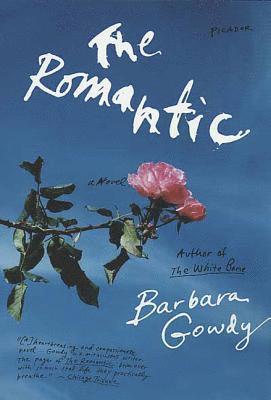 Barbara Gowdy - The Romantic, Häftad