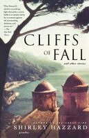 Shirley Hazzard, Shirley Hazzard Steegmuller - Cliffs of Fall: And Other Stories, Häftad