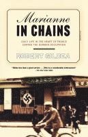 bokomslag Marianne in Chains: Daily Life in the Heart of France During the German Occupation