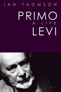 bokomslag Primo Levi: A Life