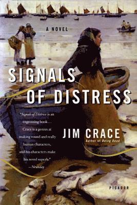 Jim Crace - Signals of Distress, Häftad