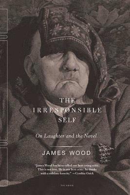 The Irresponsible Self: On Laughter and the Novel 1