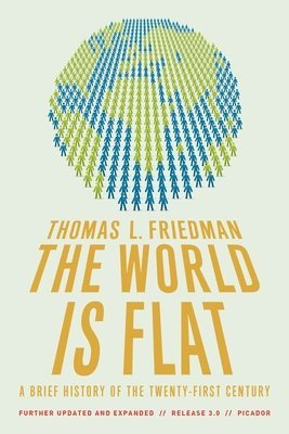 Thomas L. Friedman - The World Is Flat 3.0, Häftad