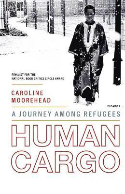 bokomslag Human Cargo: A Journey Among Refugees