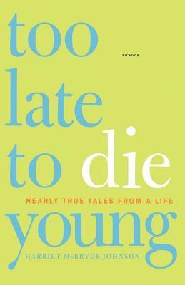 Too Late to Die Young 1