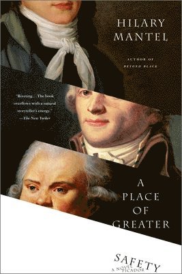 Hilary Mantel - A Place of Greater Safety, Häftad. Tillgänglighet: Lägg i varukorg