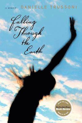 Falling Through the Earth: A Memoir 1