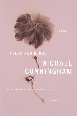 Michael Cunningham, MICHAEL CUNNINGHAM - Flesh and Blood, Häftad