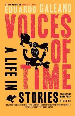 Voices of Time: A Life in Stories 1