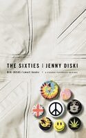 Jenny Diski - The Sixties: Big Ideas, Small Books, Häftad