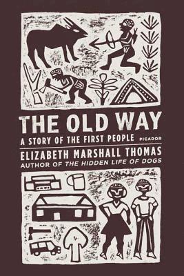 bokomslag The Old Way: A Story of the First People