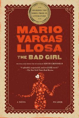 Mario Vargas Llosa - The Bad Girl, Häftad