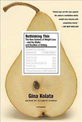 Rethinking Thin: The New Science of Weight Loss--And the Myths and Realities of Dieting 1