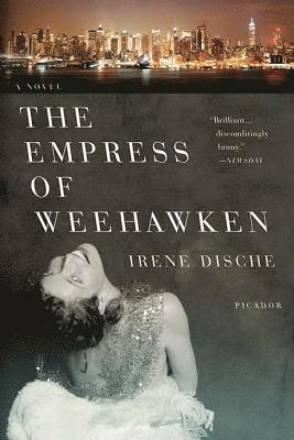 Irene Dische - Empress of Weehawken, Häftad