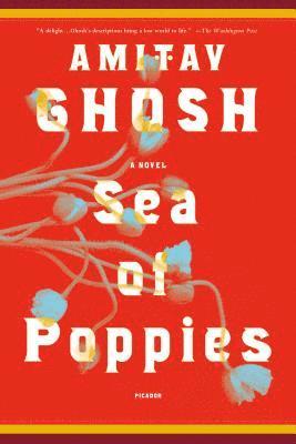Amitav Ghosh - Sea of Poppies, Häftad