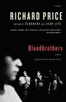 Richard Price - Bloodbrothers, Häftad